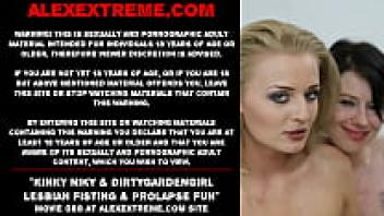 Lesbian fisting and prolapse fun with Kinky Niky and Dirtygardengirl